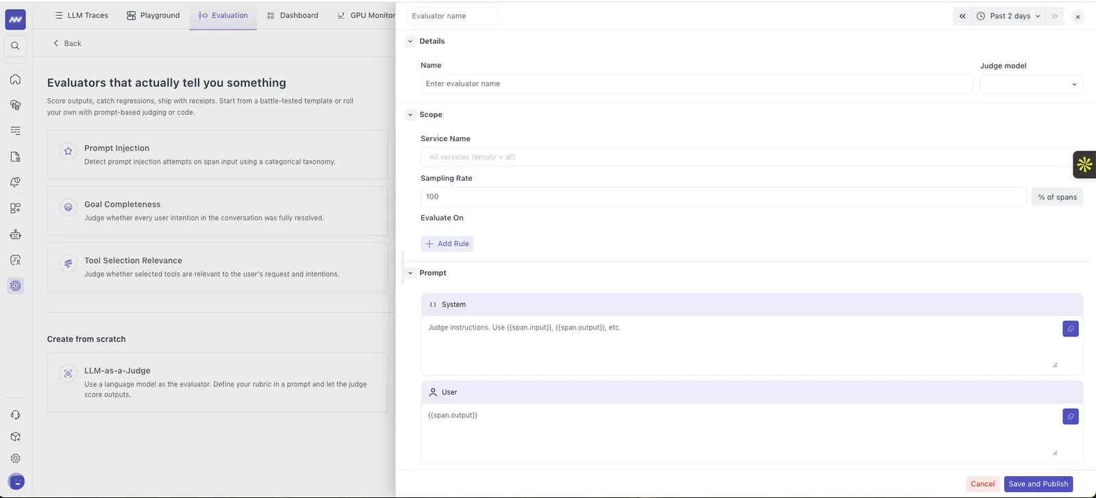 LLM Observability: LLM as a judge (Evaluation) Use a language model as the evaluator and define your scope, model and…